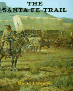 The Santa Fe Trail - Lavender, David