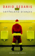 The Santaland Diaries - Sedaris, David