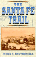 The Sante Fe Trail