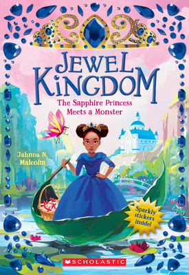 The Sapphire Princess Meets a Monster (Jewel Kingdom #2): Volume 2 - Malcolm, Jahnna N