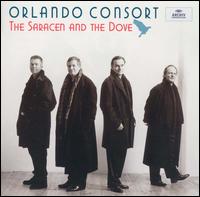 The Saracen and the Dove: Music from the Courts of Padua and Pavia - Orlando Consort