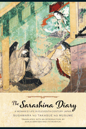 The Sarashina Diary: A Woman's Life in Eleventh-Century Japan