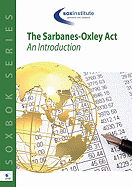 The Sarbanes-Oxley ACT: An Introduction