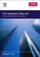 The Sarbanes-Oxley ACT: Overview and Implementation Procedures