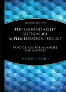 The Sarbanes-Oxley Section 404 Implementation Toolkit, with CD ROM: Practice Aids for Managers and Auditors