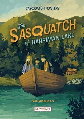 The Sasquatch of Harriman Lake - Jackson, K