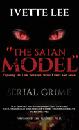 The Satan Model: Exposing the Link Between Serial Crime and Satan