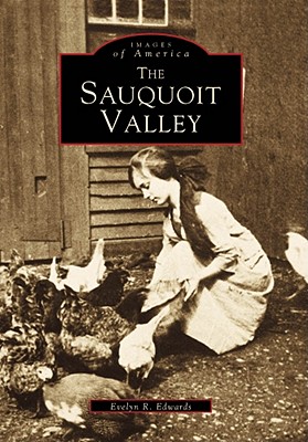 The Sauquoit Valley - Edwards, Evelyn R