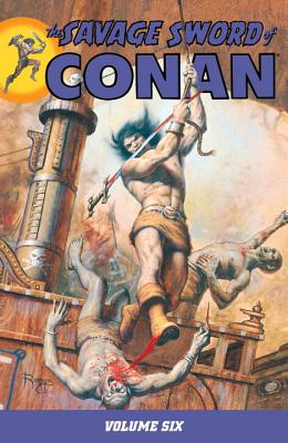 The Savage Sword of Conan - Thomas, Roy, and Fleisher, Michael, and Jones, Bruce