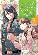 The Savior's Book Caf Story in Another World (Manga) Vol. 3