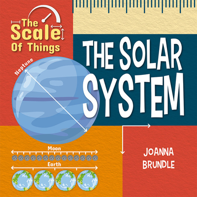 The Scale of the Solar System - Brundle, Joanna