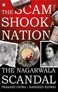 The Scam That Shook a Nation: The Nagarwala Scandal