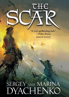The Scar - Dyachenko, Sergey, and Dyachenko, Marina