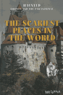 The Scariest Places in the World
