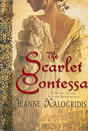 The Scarlet Contessa: A Novel of the Italian Renaissance