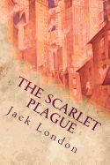 The Scarlet Plague: Illustrated