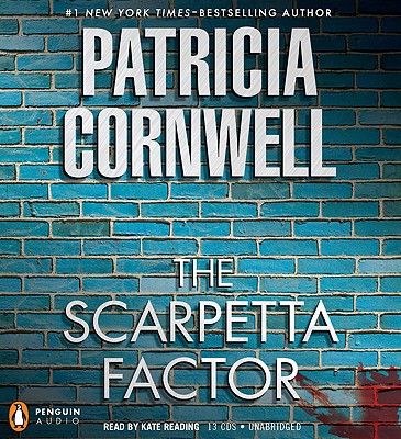 The Scarpetta Factor - Cornwell, Patricia, and Reading, Kate (Read by)
