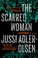 The Scarred Woman: A Department Q Novel