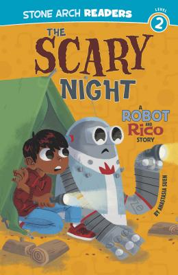 The Scary Night: A Robot and Rico Story - Suen, Anastasia