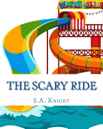 The Scary Ride: Fun Book for Pre-School to First Graders