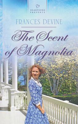The Scent of Magnolia - Devine, Frances