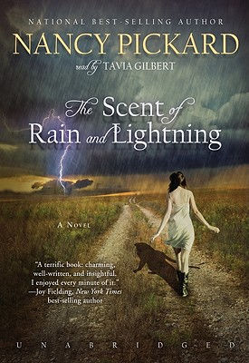 The Scent of Rain and Lightning - Pickard, Nancy, and Gilbert, Tavia (Read by)