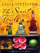 The Scent Trail: A Journey of the Senses