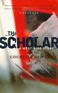 The Scholar: A West-side Story