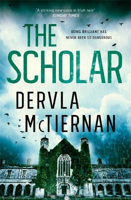 The Scholar: From the bestselling author of THE RUIN - McTiernan, Dervla