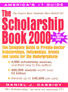 The Scholarship Book: The Complete Guide to Private Sector Scholarships, Grants, and Loans for Undergraduates