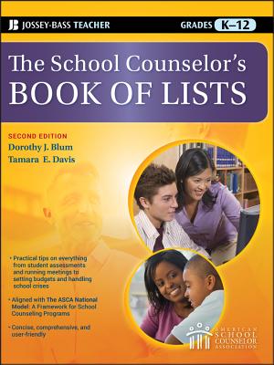 The School Counselor's Book of Lists, Grades K-12 - Blum, Dorothy J, and Davis, Tamara E