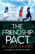 The School Friend: A totally gripping psychological thriller with a brilliant twist