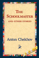 The Schoolmaster and Other Stories