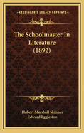 The Schoolmaster in Literature (1892)