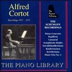The Schumann Recordings (1927-1937) - Alfred Cortot (piano); Jacques Thibaud (violin); Pablo Casals (cello); London Symphony Orchestra; Landon Ronald (conductor)