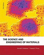 The Science and Engineering of Materials