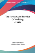 The Science And Practice Of Auditing (1903)