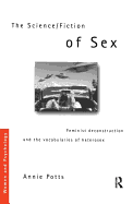 The Science/Fiction of Sex: Feminist Deconstruction and the Vocabularies of Heterosex