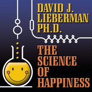 The Science Happiness: How to Stop the Struggle and Start Your Life