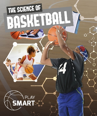 The Science of Basketball - Anthony, William, and Liddington, Gareth (Designer)
