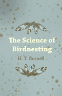 The Science of Birdnesting