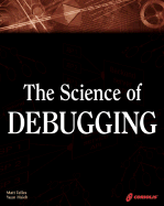 The Science of Debugging