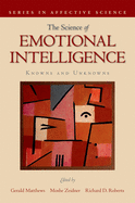 The Science of Emotional Intelligence: Knowns and Unknowns