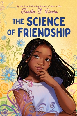 The Science of Friendship - Davis, Tanita S