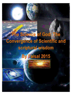 The Science of God: The Convergence of Scientific and scriptural wisdom By Faisal 2015