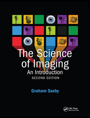 The Science of Imaging - Saxby, Graham