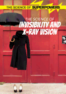 The Science of Invisibility and X-Ray Vision