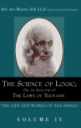The Science of Logic: Or an Analysis of the Laws of Thought