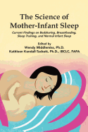 The Science of Mother-Infant Sleep: Current Findings on Bedsharing, Breastfeeding, Sleep Training, and Normal Infant Sleep