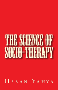 The Science of Socio-Therapy